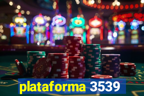 plataforma 3539